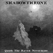 Shadowthrone (GER) : Quoth the Raven Nevermore